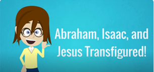 AbrahamIsaacJesus Transfigured2024 En
