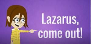 LazarusComeOut En